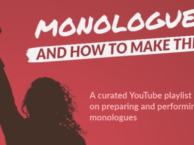 Monologues and how to make them!