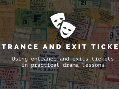 Entrance and exits tickets in Drama