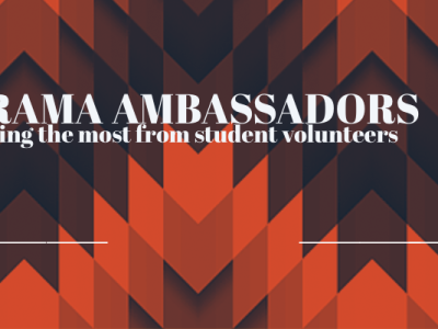 How to make the most of student volunteers with Drama Ambassadors