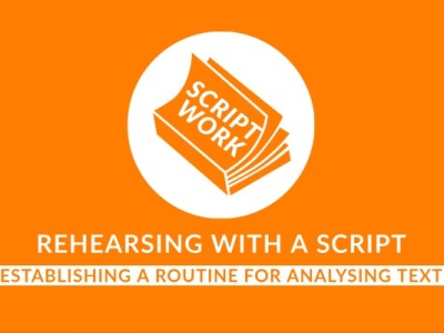 Rehearsing with a script – establishing a routine for analysing text.