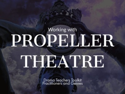 Working with Propeller Theatre